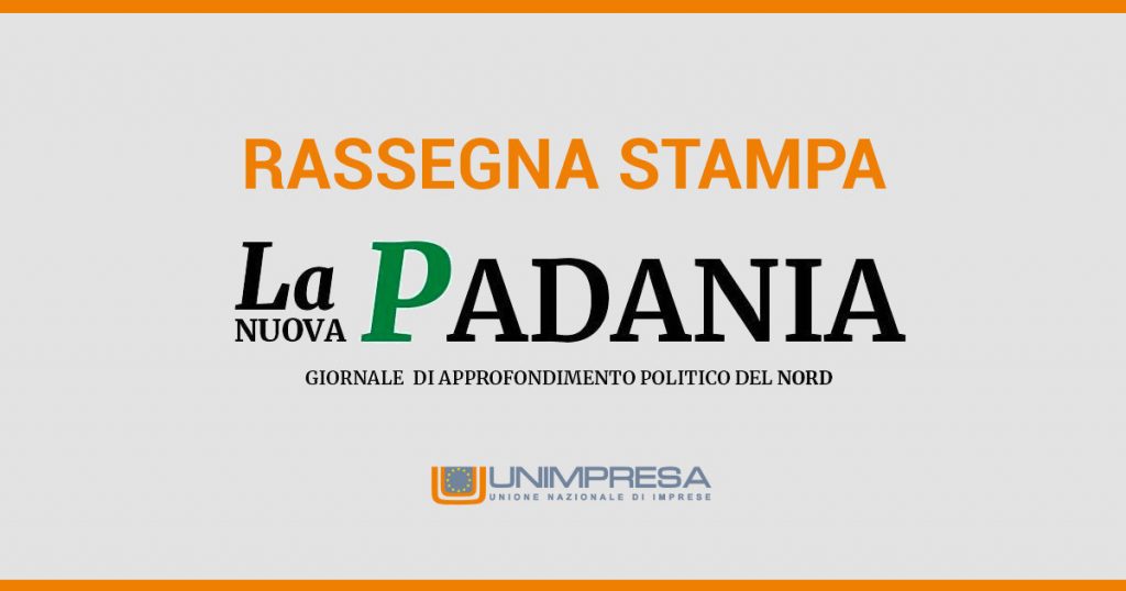 La Nuova Padania - UNIMPRESA – A EDILIZIA MANCANO TECNICI, PROGETTISTI ED INSTALLATORI; FORMAZIONE INDISPENSABILE
