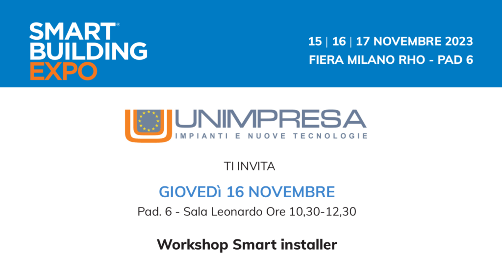 Workshop Smart installer allo Smart Building Expo di Fiera Milano